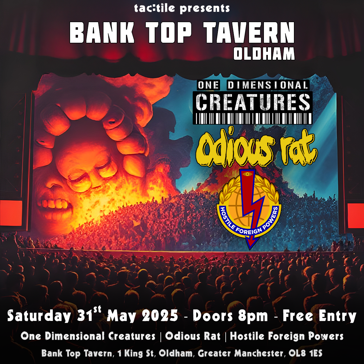 tac:tile presents - One Dimensional Creatures, Odious Rat & Hostile Foreign Powers @ Bank Top Tavern, Oldham